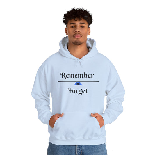Remember/Forget Hooded Sweatshirt