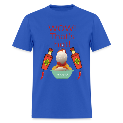 That's Hot T-Shirt - royal blue