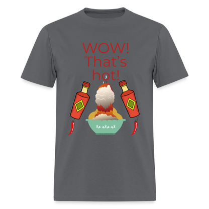 That's Hot T-Shirt - charcoal