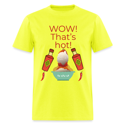 That's Hot T-Shirt - safety green