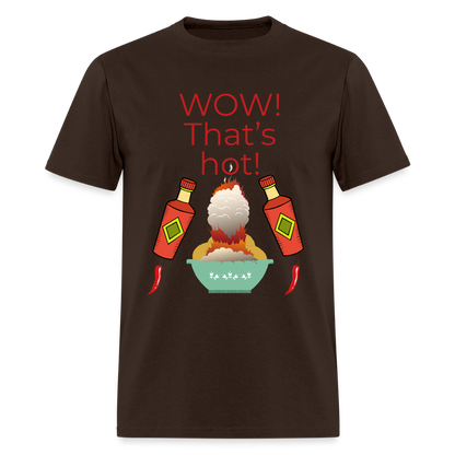That's Hot T-Shirt - brown