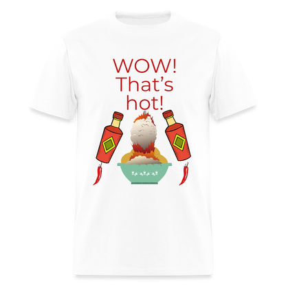 That's Hot T-Shirt - white