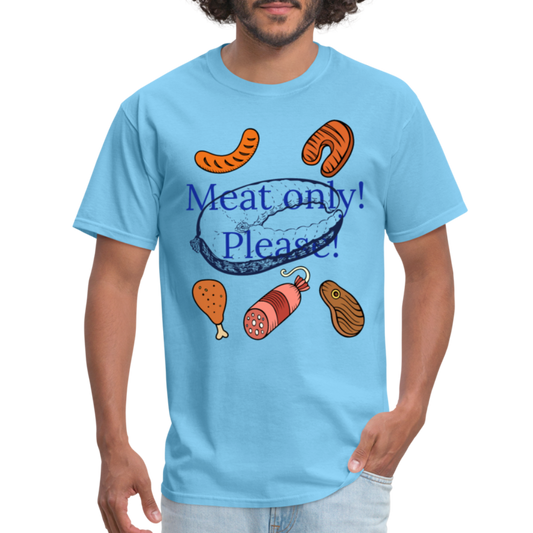 Meat Only! Unisex Classic T-Shirt - aquatic blue