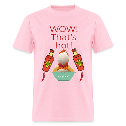 That's Hot T-Shirt - pink