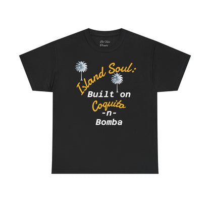 Island Soul Unisex Tee - Built on Coquito -n- Bomba