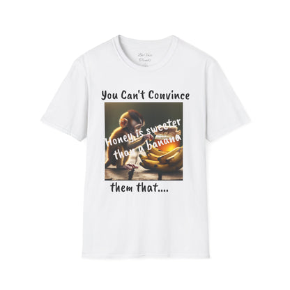 Honey and Banana Graphic T-Shirt — "You Can't Convince"