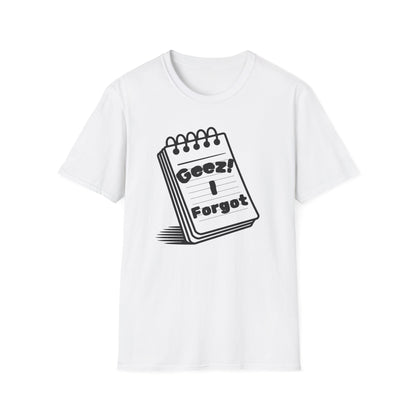 Funny Reminder Unisex Softstyle Tee for Forgetful Friends, Everyday Humor Shirt
