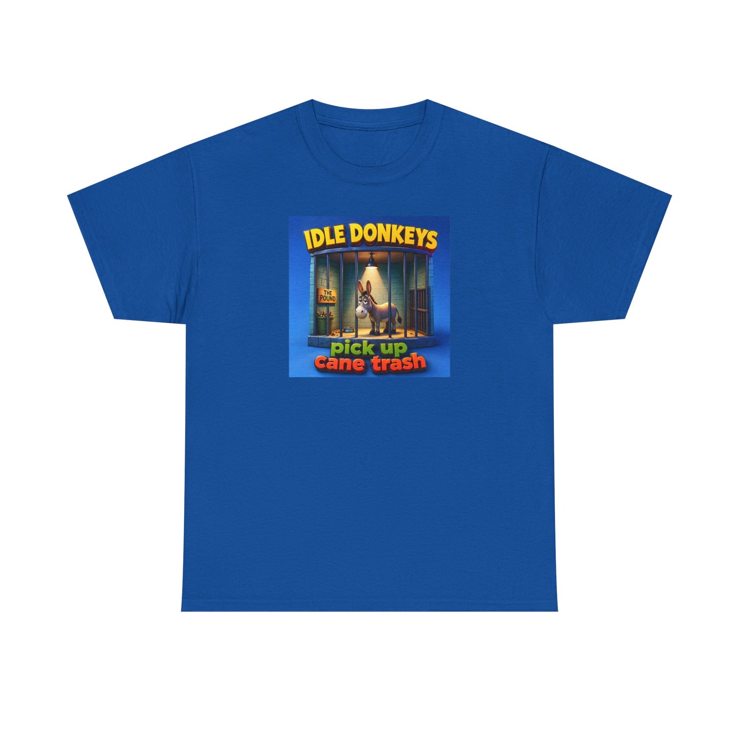 Idle Donkeys "Pick Up Cane Trash" T-Shirt
