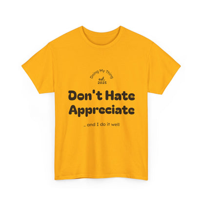 Don't Hate Yellow t-shirt on a white background