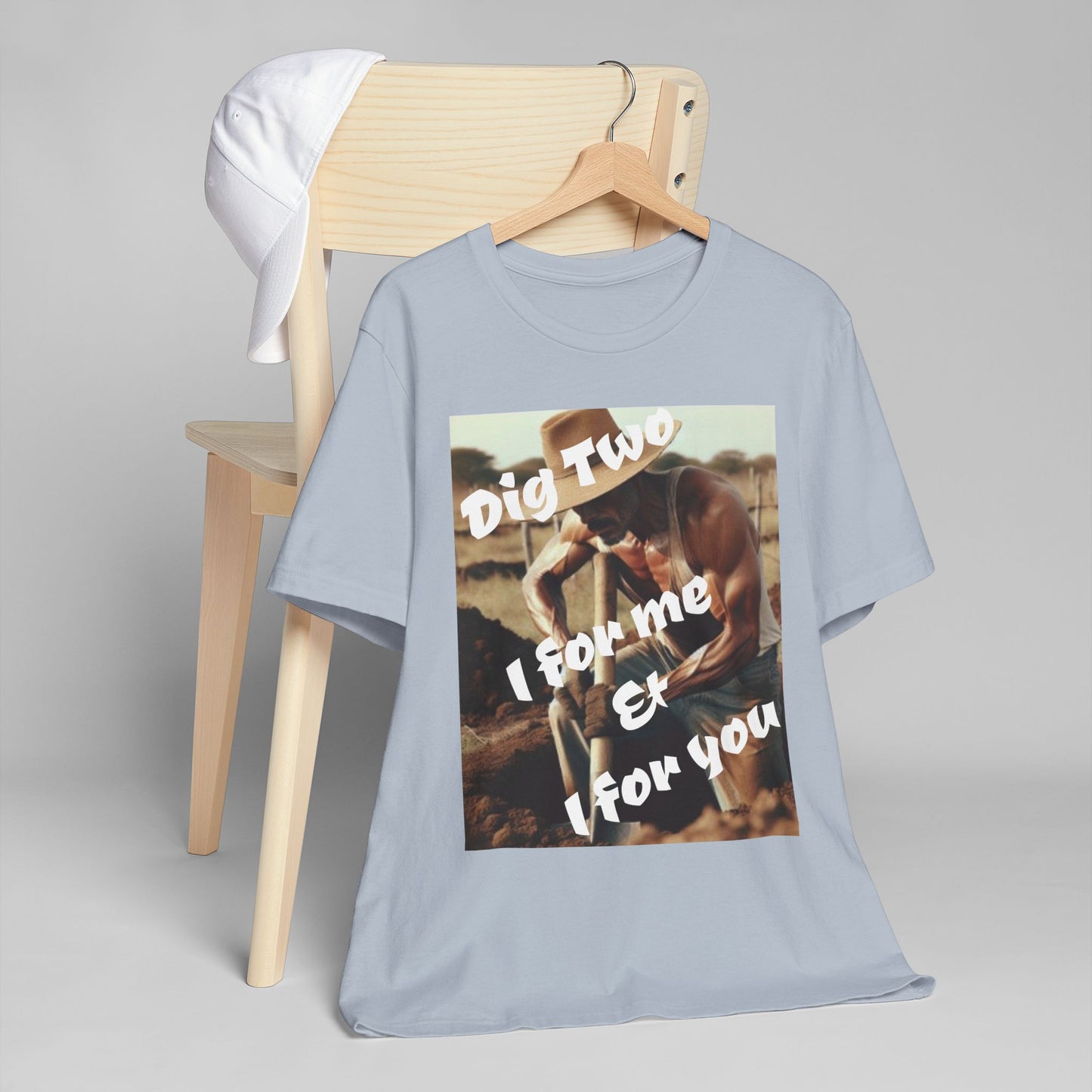 Dig Two: I For Me & I For You Graphic — Vintage Wisdom T-Shirt