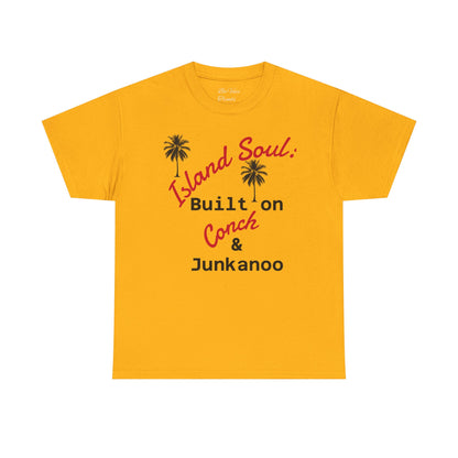 Island Soul Unisex Tee - Built on Conch & Junkanoo