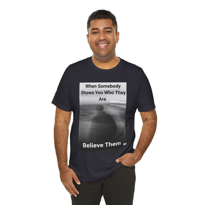 Believe Them Tee