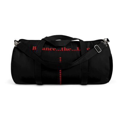 Balance...the...Line Duffel Bag — Black Gym & Travel Tote