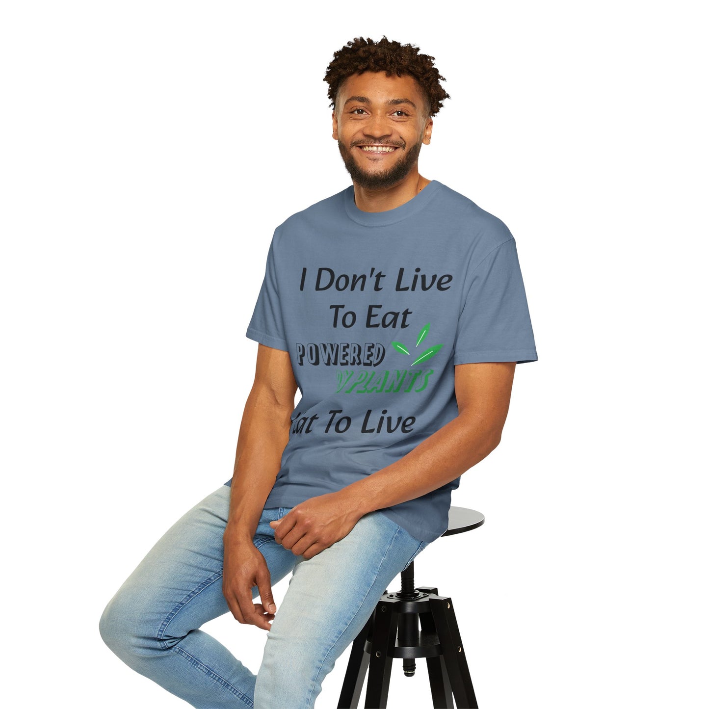 I Don't Live To Eat T-shirt