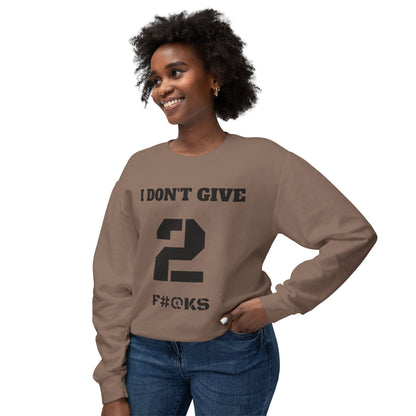 I Don't Give Crewneck Sweatshirt