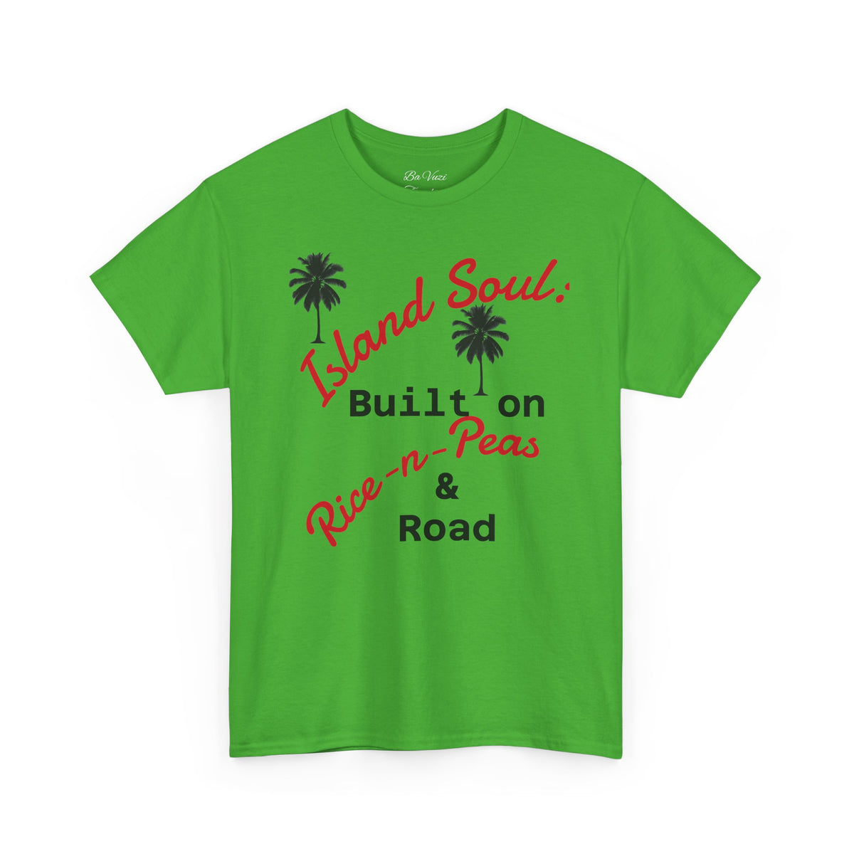 Island Soul Unisex Tee - Built on Rice-n-Peas & Road