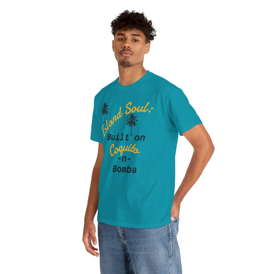 Island Soul Unisex Tee - Built on Coquito -n- Bomba