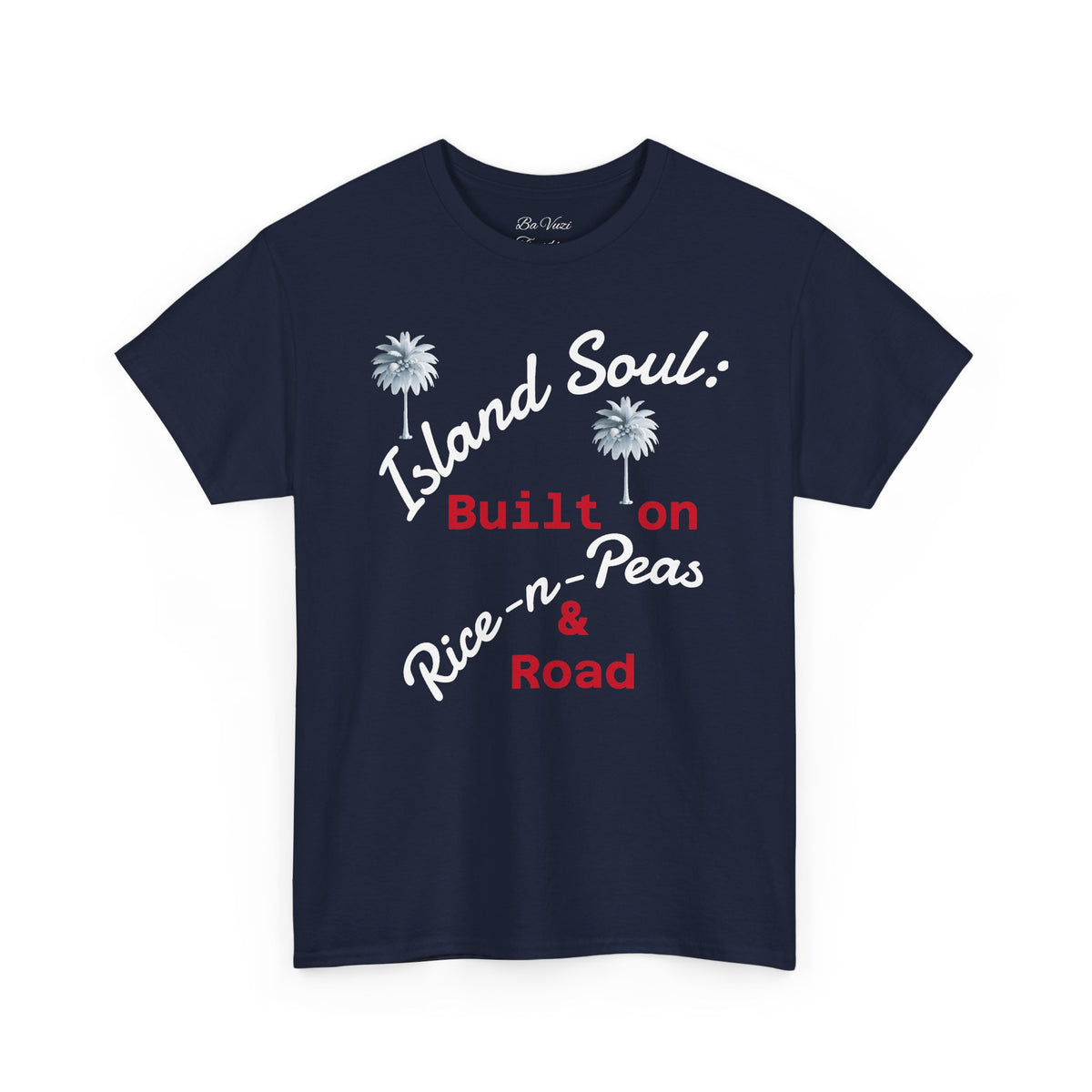 Island Soul Unisex Tee - Built on Rice-n-Peas & Road