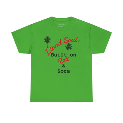 Island Soul Unisex Tee - Built on Roti & Soca