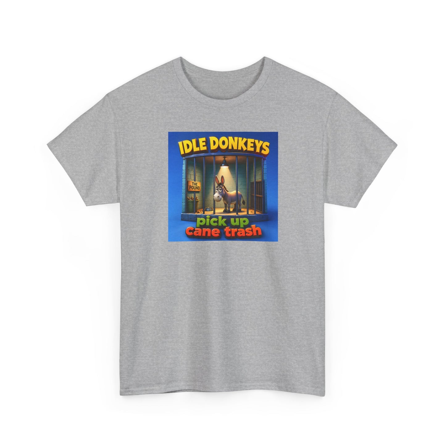 Idle Donkeys "Pick Up Cane Trash" T-Shirt