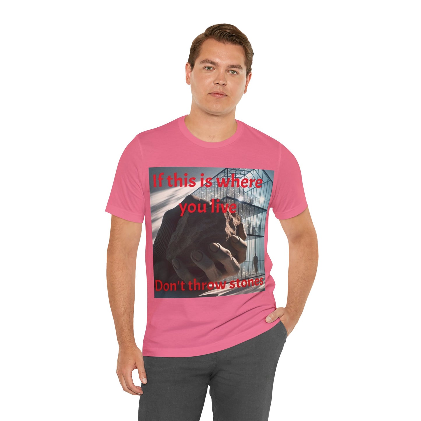 Don't Throw Stones Unisex Jersey Tee