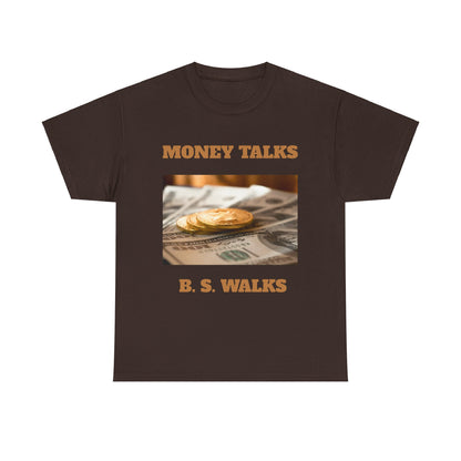 Money Talks Tee