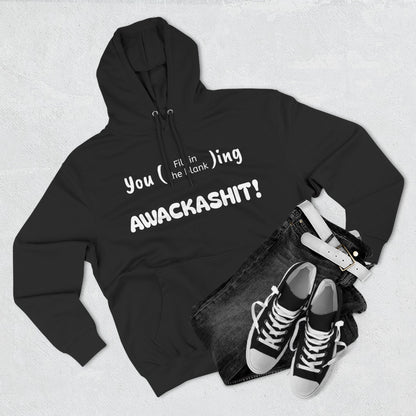 Playful Fleece Hoodie with Witty Text - Awackashit
