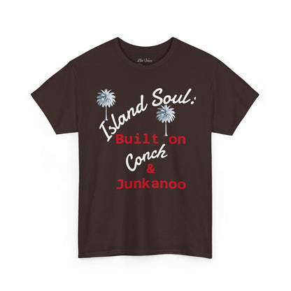 Island Soul Unisex Tee - Built on Conch & Junkanoo