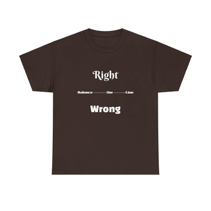 Right/Wrong Unisex Tee