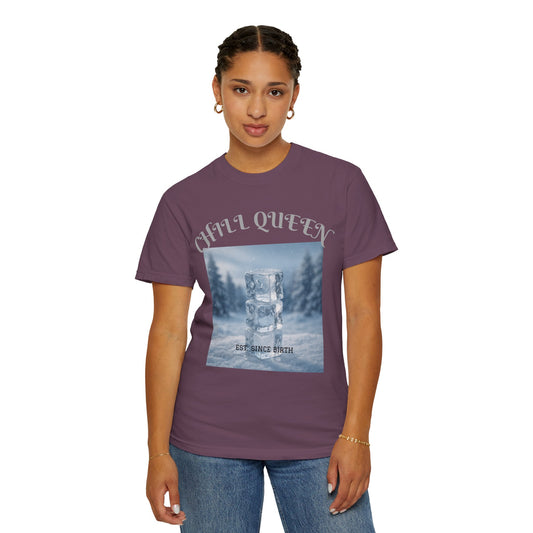 Chill Queen T-shirt