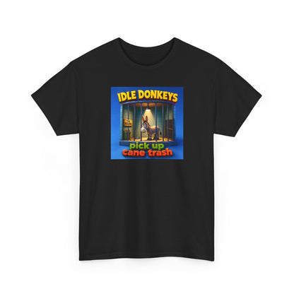 Idle Donkeys "Pick Up Cane Trash" T-Shirt