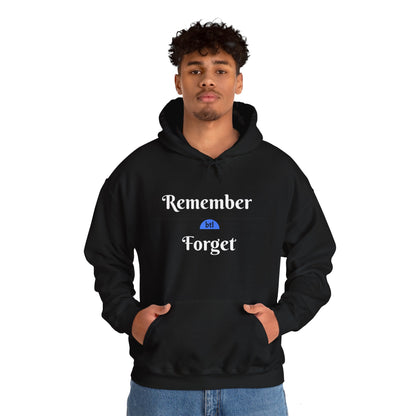 Remember/Forget Hooded Sweatshirt