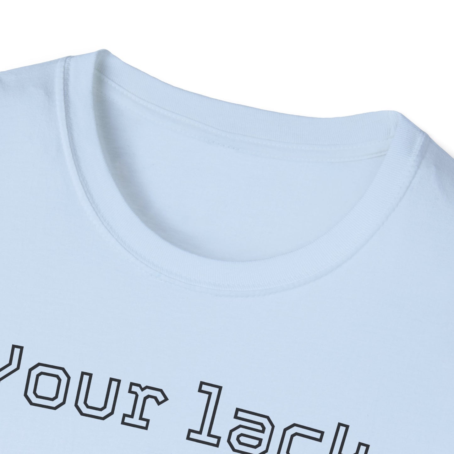 Preparedness Advocate T-Shirt — "Your Lack of Preparation is NOT an EMERGENCY on My Part"