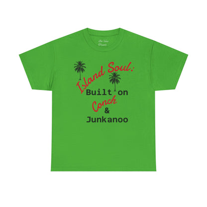 Island Soul Unisex Tee - Built on Conch & Junkanoo