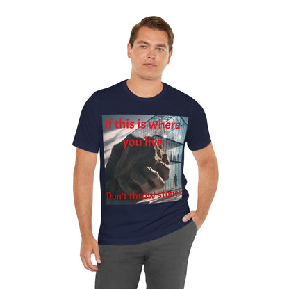 Don't Throw Stones Unisex Jersey Tee