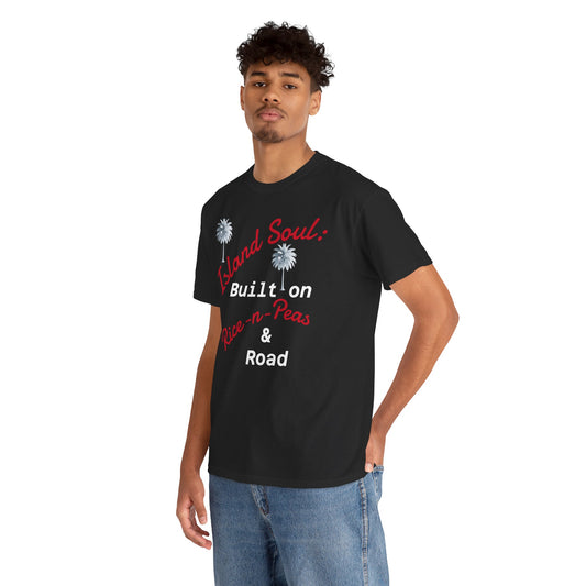 Island Soul Unisex Tee - Built on Rice-n-Peas & Road
