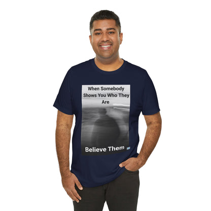 Believe Them Tee