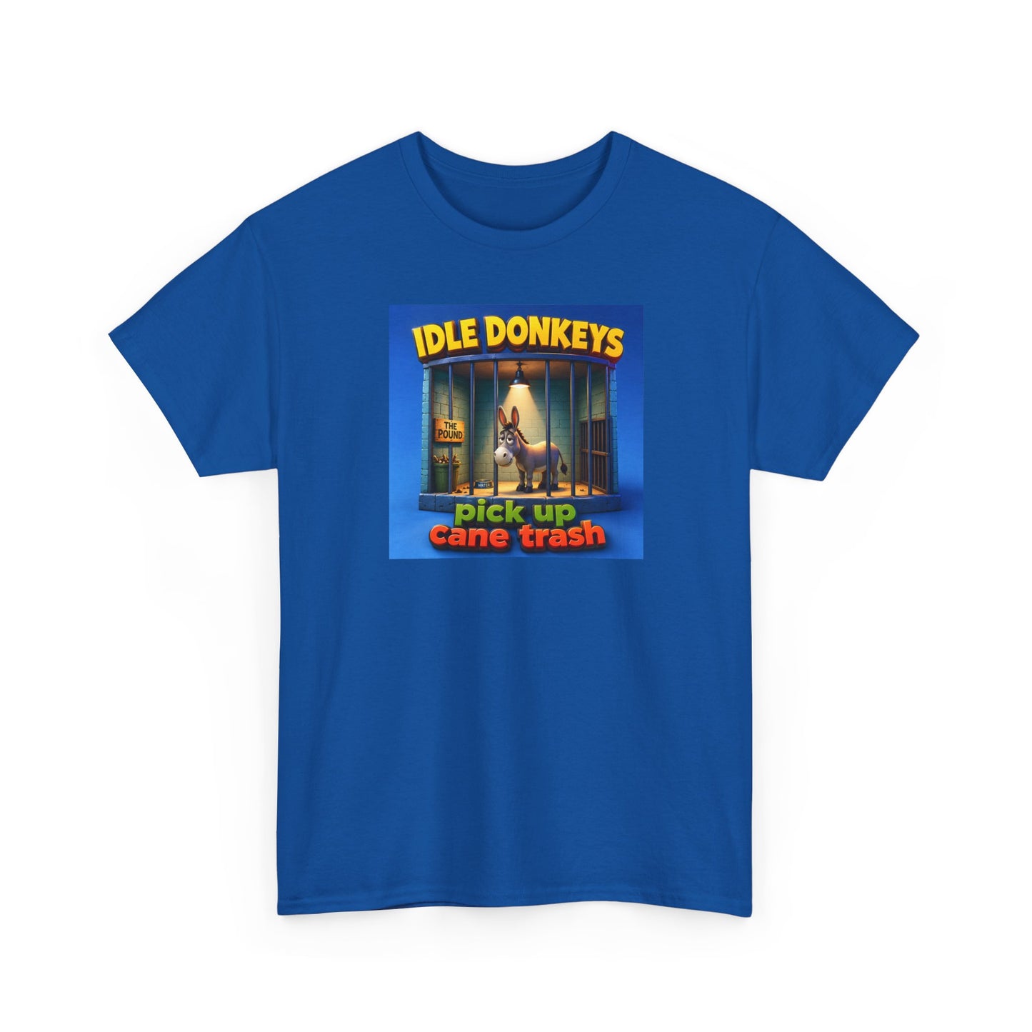 Idle Donkeys "Pick Up Cane Trash" T-Shirt