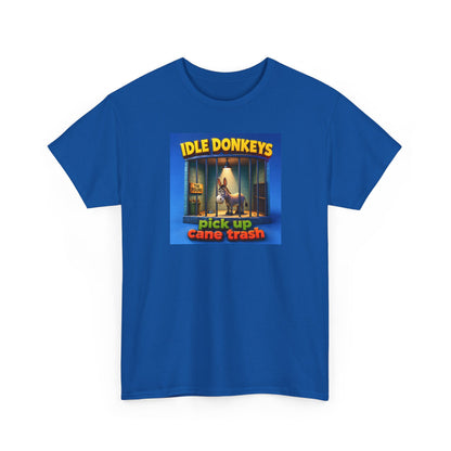 Idle Donkeys "Pick Up Cane Trash" T-Shirt