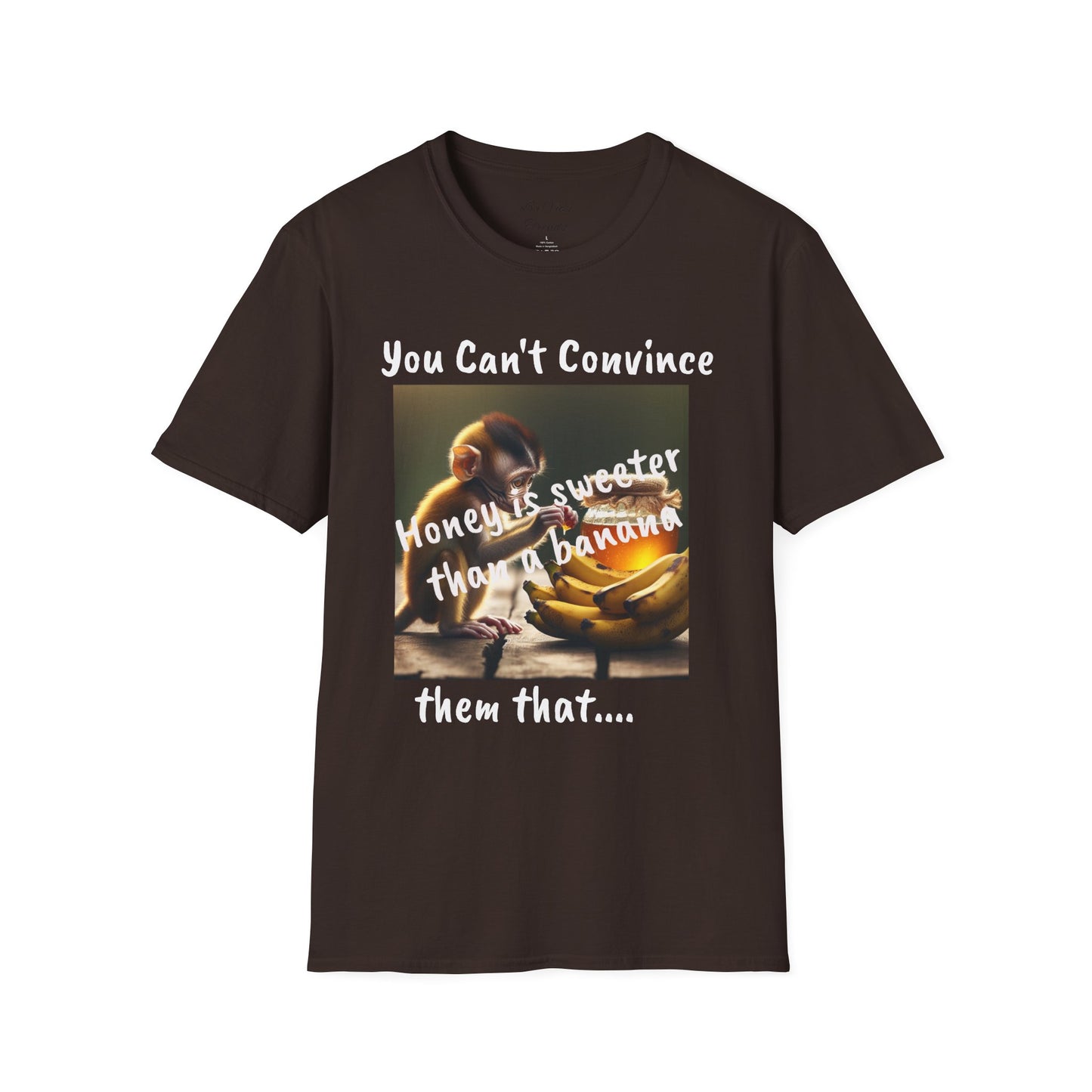 Honey and Banana Graphic T-Shirt — "You Can't Convince"