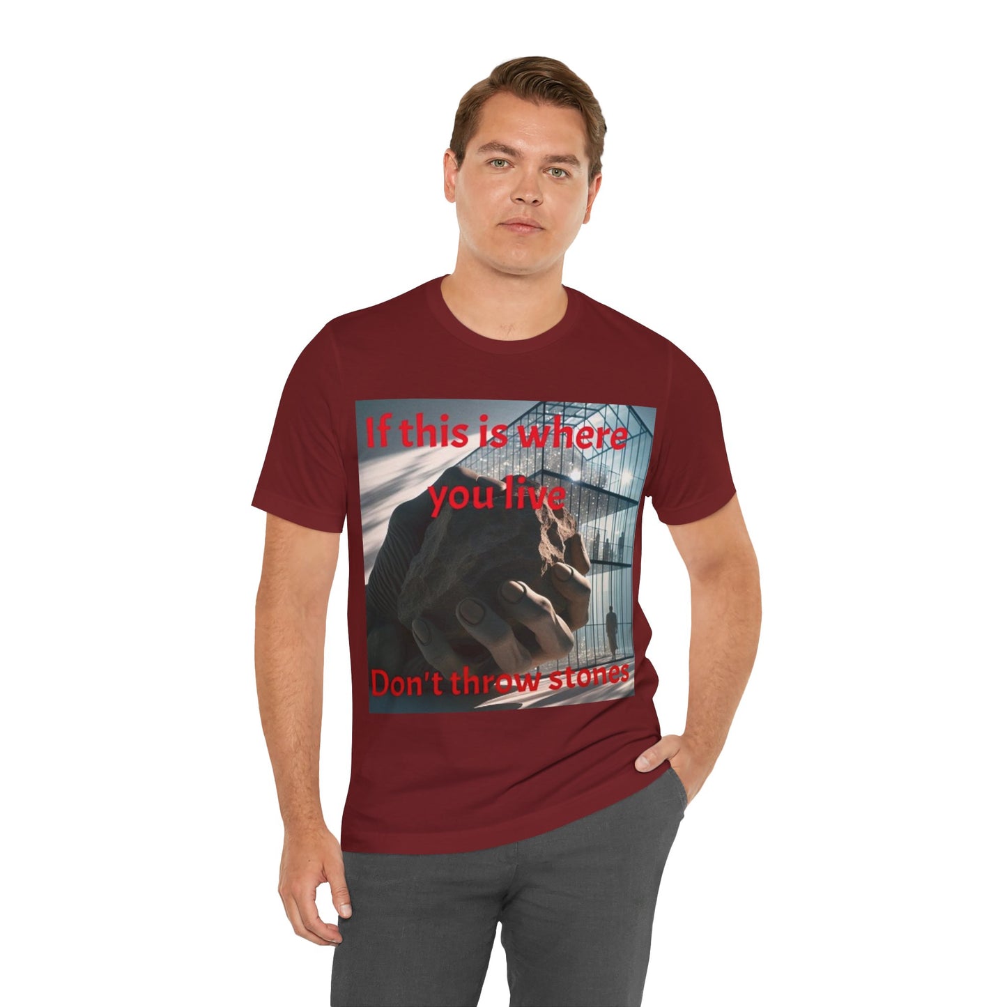 Don't Throw Stones Unisex Jersey Tee