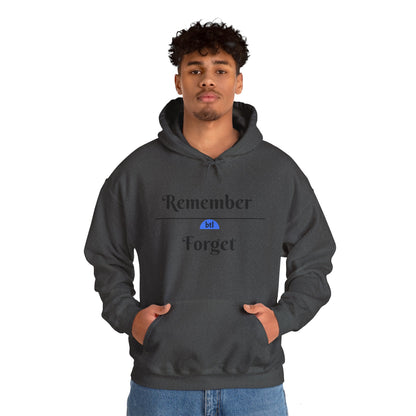 Remember/Forget Hooded Sweatshirt