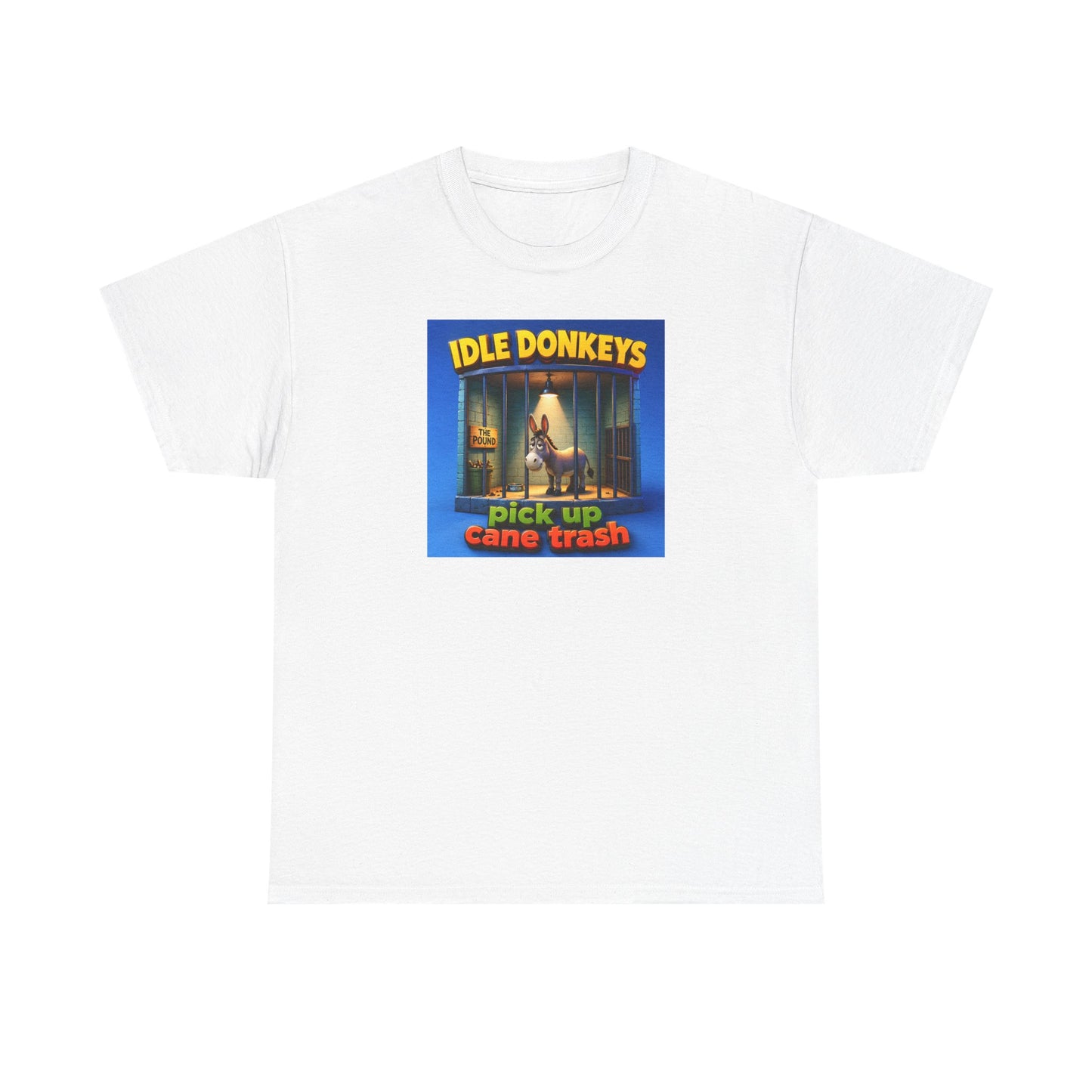 Idle Donkeys "Pick Up Cane Trash" T-Shirt