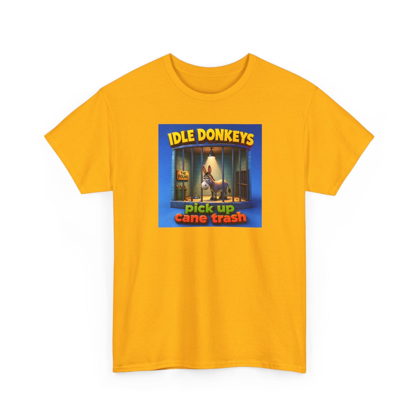 Idle Donkeys "Pick Up Cane Trash" T-Shirt