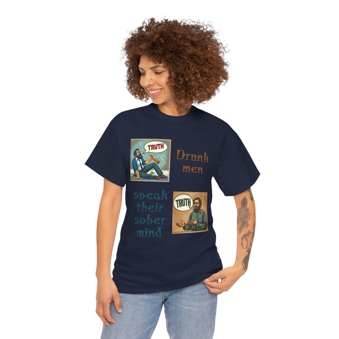 Drunk Men Sober Mind" Vintage Truth Design —  Graphic Tee