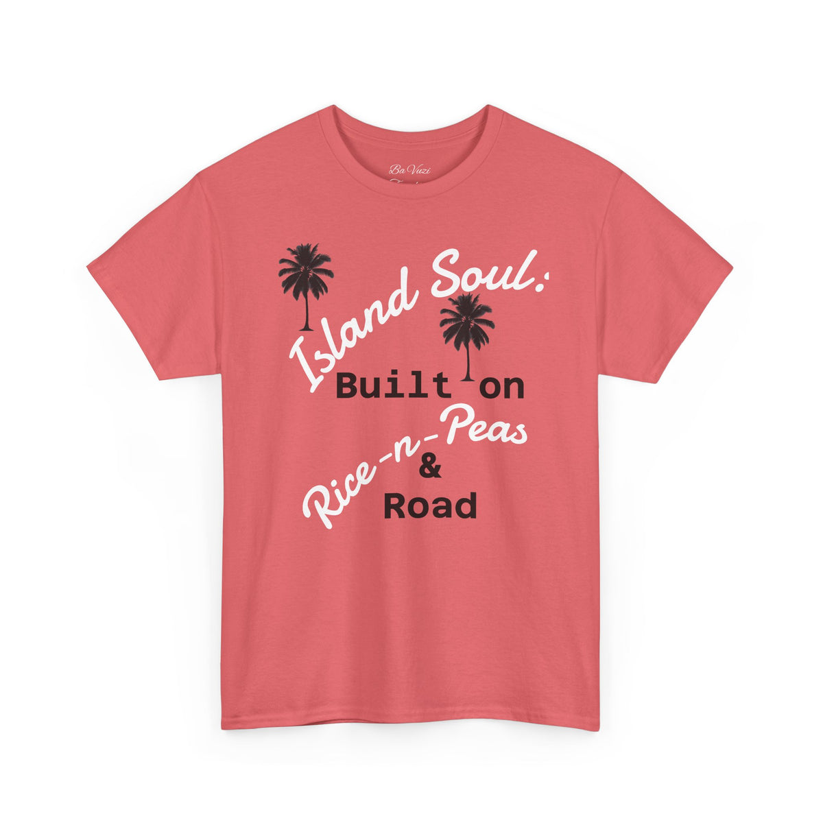 Island Soul Unisex Tee - Built on Rice-n-Peas & Road