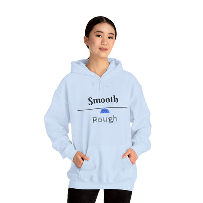 Smooth/Rough Hooded Sweatshirt