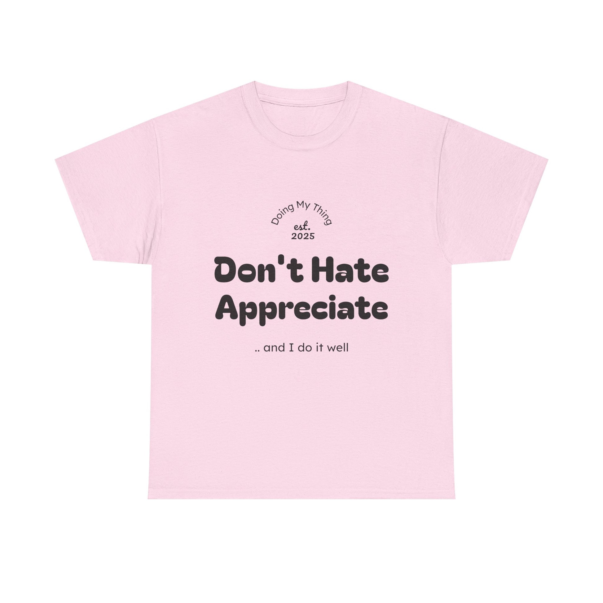 Don't Hate Pink t-shirt on a white background