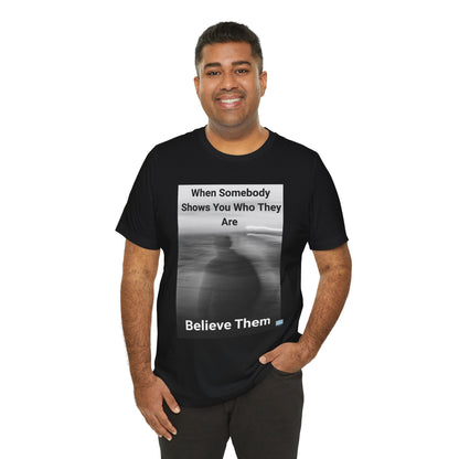 Believe Them Tee
