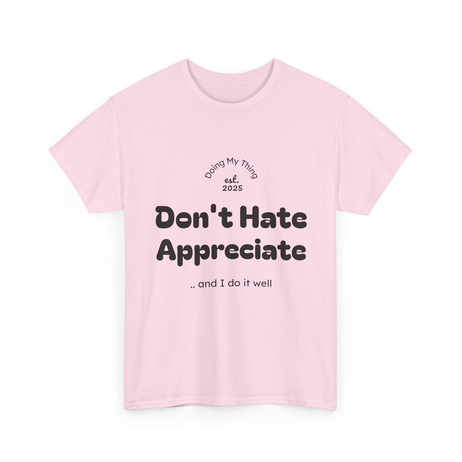 Don't Hate Pink t-shirt on a white background
